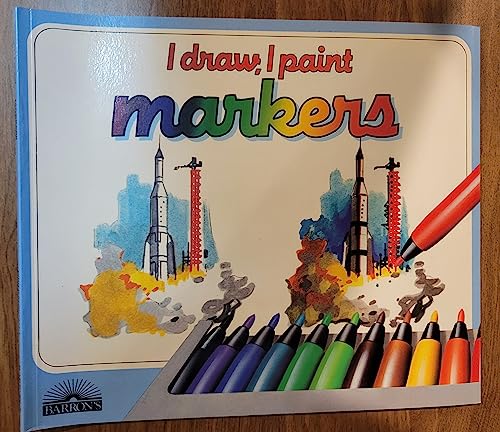 Markers: The Materials, Techniques, and Exercises to Teach Yourself to Draw and Paint With Markers (I Draw, I Paint Series) (9780812013757) by Sanchez, Isidro