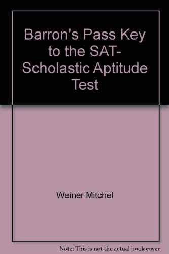 Stock image for Barron's Pass Key to the SAT, Scholastic Aptitude Test for sale by HPB-Diamond