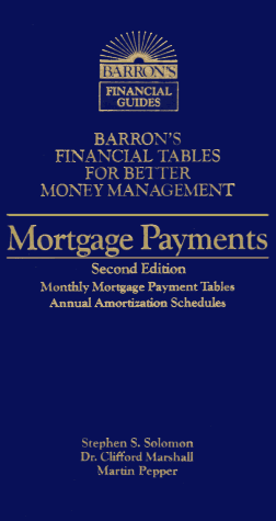 Beispielbild fr Mortgage Payments (BARRON'S FINANCIAL TABLES FOR BETTER MONEY MANAGEMENT) zum Verkauf von Wonder Book