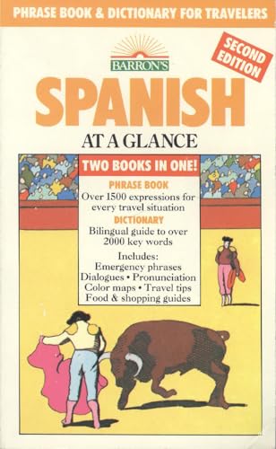 Beispielbild fr Spanish at a Glance: Phrase Book & Dictionary for Travelers (Barron's Languages at a Glance Series) (Spanish Edition) zum Verkauf von SecondSale