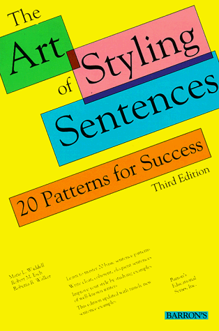 Beispielbild fr The Art of Styling Sentences: 20 Patterns for Success zum Verkauf von Idaho Youth Ranch Books