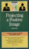 Beispielbild fr Projecting A Positive Image zum Verkauf von Library House Internet Sales