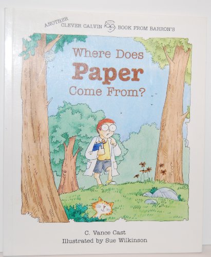 Imagen de archivo de Where Does Paper Come From? (Clever Clavin Book) a la venta por Your Online Bookstore