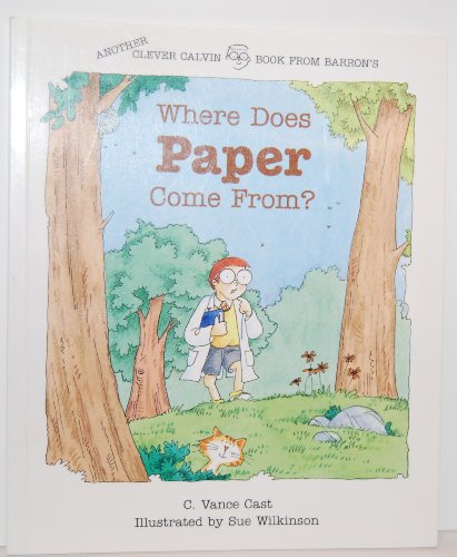 9780812014686: Where Does Paper Come from? (Clever Clavin Book)