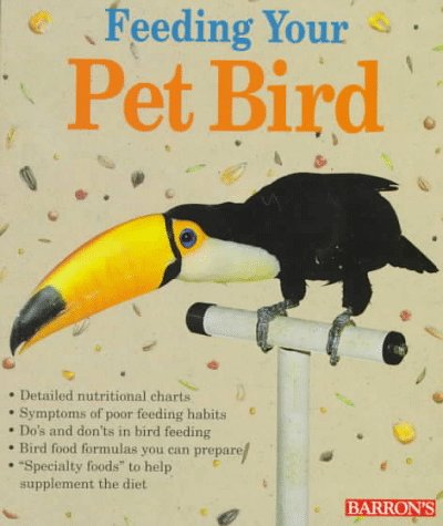Stock image for Feeding Your Pet Bird (Pet reference books) for sale by WorldofBooks