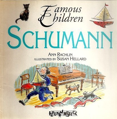 Beispielbild fr Schumann (Famous Children) zum Verkauf von Goodwill