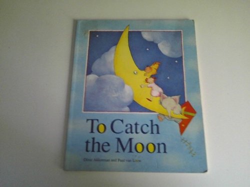 Imagen de archivo de To Catch the Moon a la venta por HPB-Ruby