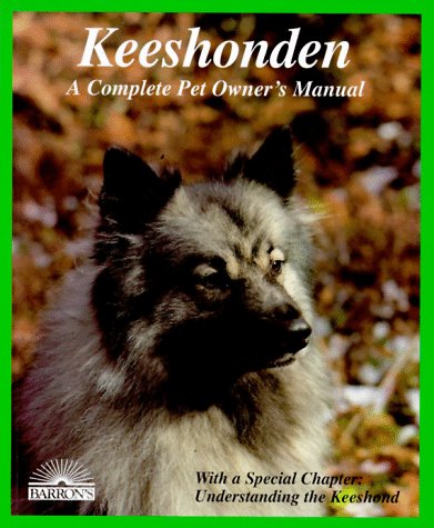 Stock image for Keeshonden (Complete Pet Owner's Manuals) for sale by Half Price Books Inc.