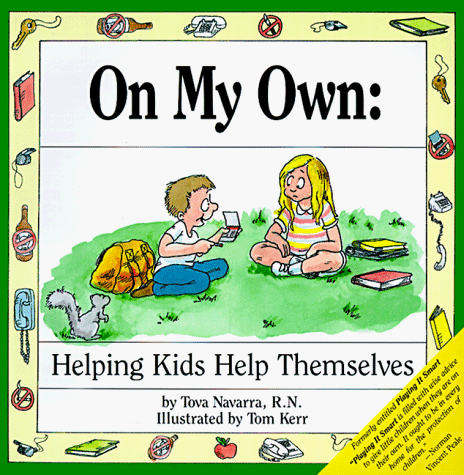 Stock image for On My Own: Helping Kids Help Themselves for sale by SecondSale