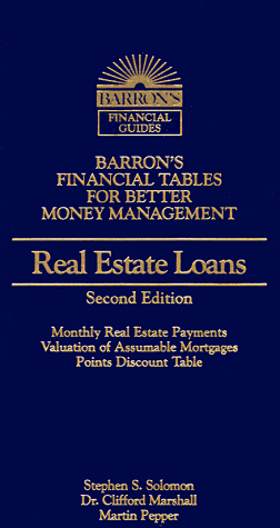 Stock image for Real Estate Loans (Barron's financial tables for better money management) for sale by HPB-Diamond