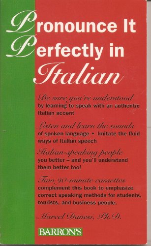 9780812016291: Pronounce it perfectly in Italian