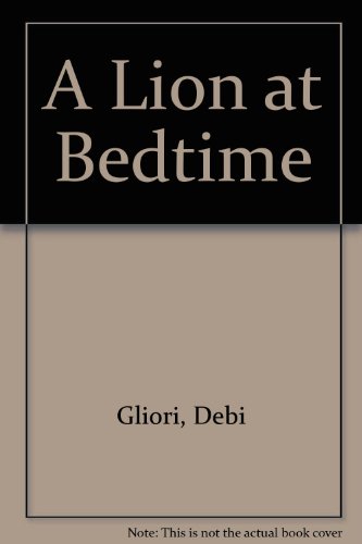 9780812016802: A Lion at Bedtime