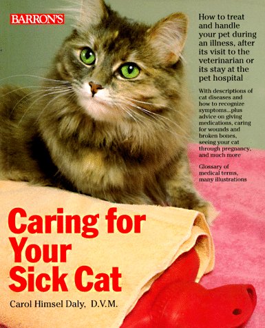 Beispielbild fr Caring for Your Sick Cat zum Verkauf von Black and Read Books, Music & Games