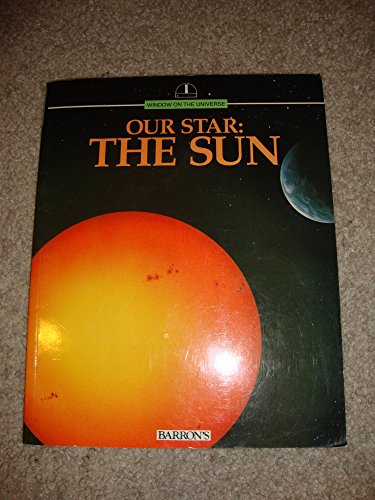 Imagen de archivo de Our Star--The Sun a la venta por 2Vbooks