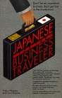 Imagen de archivo de Japanese for the Business Traveler a la venta por Better World Books: West