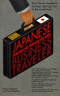 9780812017700: Japanese for the Business Traveler (Foreign Language Business Dictionaries)