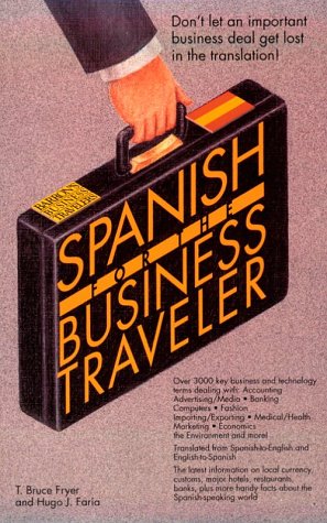 Imagen de archivo de Spanish for the Business Traveler (Barron's Business Travelers) a la venta por Wonder Book