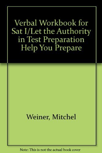 Stock image for Verbal Workbook for Sat I/Let the Authority in Test Preparation Help You Prepare for sale by Wonder Book
