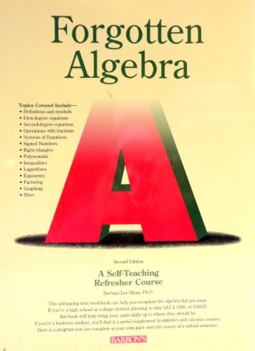 Beispielbild fr Forgotten Algebra: A Self-Teaching Refresher Course zum Verkauf von ThriftBooks-Atlanta