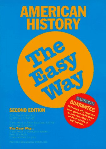 Imagen de archivo de American History the Easy Way (American History the Easy Way, 2nd ed) a la venta por More Than Words