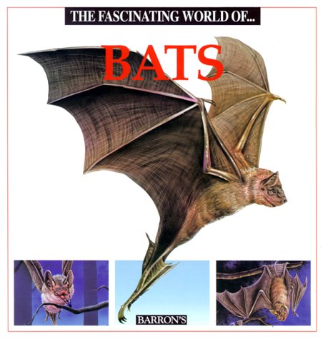 Beispielbild fr The Fascinating World Of.Bats zum Verkauf von Your Online Bookstore