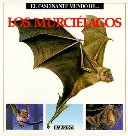 Stock image for El fascinante mundo de los murcilagos for sale by Dailey Ranch Books
