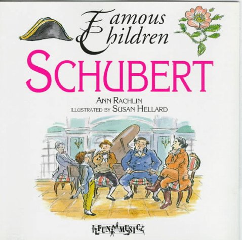 Beispielbild fr Schubert (Famous Children) zum Verkauf von Ergodebooks