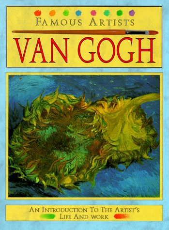 Beispielbild fr Van Gogh (Famous Artists Series) zum Verkauf von Wonder Book