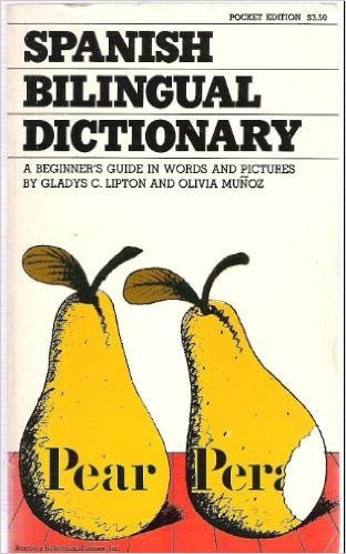 Stock image for Spanish Bilingual Dictionary: A Beginner's Guide in Words and Pictures for sale by Wonder Book
