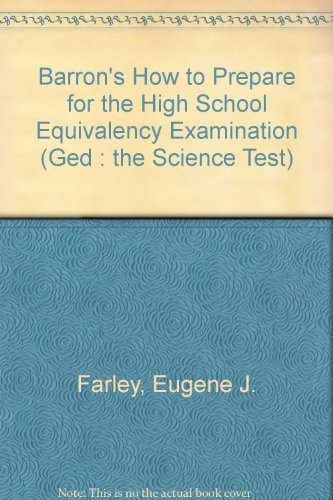 Stock image for Barron's How to Prepare for the High School Equivalency Examination (Ged)--The Science Test for sale by ThriftBooks-Atlanta