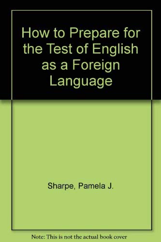 Imagen de archivo de Barron*s how to prepare for the TOEFL test of English as a foreign language a la venta por dsmbooks