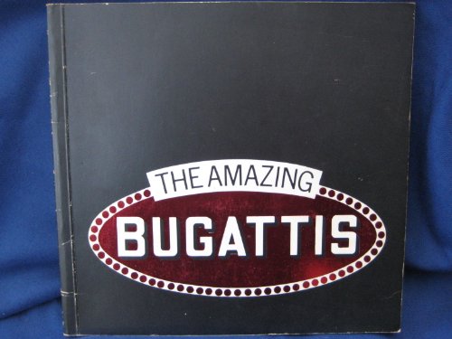 Imagen de archivo de Amazing Bugattis a la venta por Hennessey + Ingalls