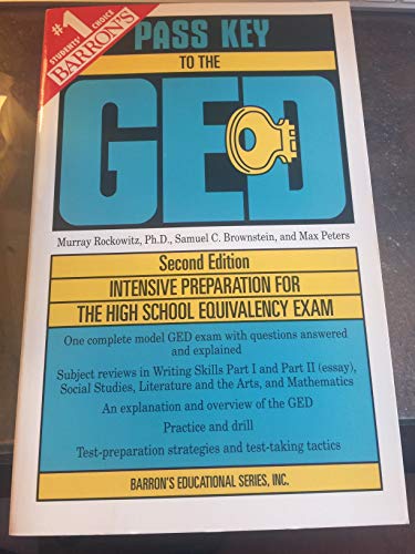 Barron's Pass Key to the Ged: High School Equivalency Exam (9780812021837) by Murray Rockowitz; Max Peters; Samuel C. Brownstein