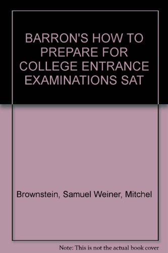 Barron's How to prepare for college entrance examinations (9780812021912) by Brownstein, Samuel C