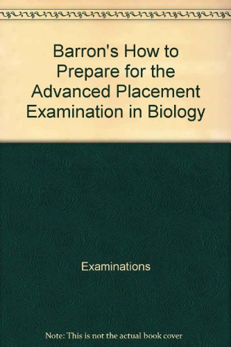 Barron's How to Prepare for the Advanced Placement Examination in Biology (Barron's How to Prepare for the AP Biology) (9780812023282) by Edwards, Gabrielle I.