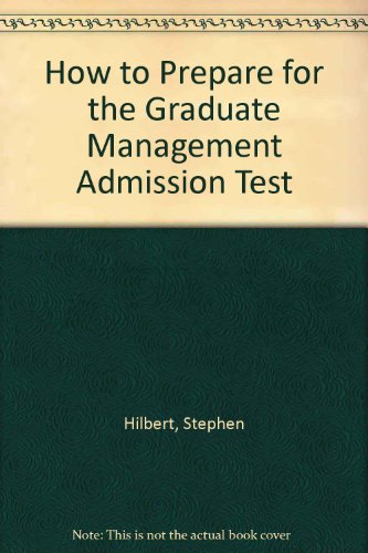 Barron's How to Prepare for the Graduate Management Admission Test GMAT (9780812023503) by Krailing, Tessa; Jaffe, Eugene D.