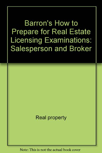 Barron's How to Prepare for Real Estate Licensing Examinations: Salesperson and Broker (Barron's How to Prepare for the Real Estate Licensing Exams: Salesperson, Broker, Appraiser) (9780812023510) by Lindeman, J.; Friedman, Jack P.