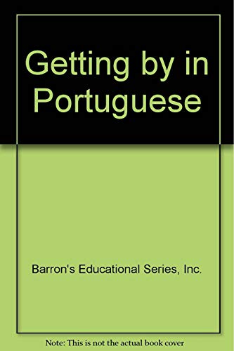 9780812025941: Getting by in Portuguese