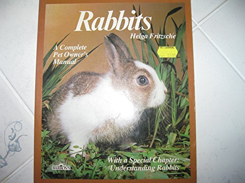 Imagen de archivo de Rabbits: Everything about Purchase, Care, Nutrition, and Diseases a la venta por SecondSale