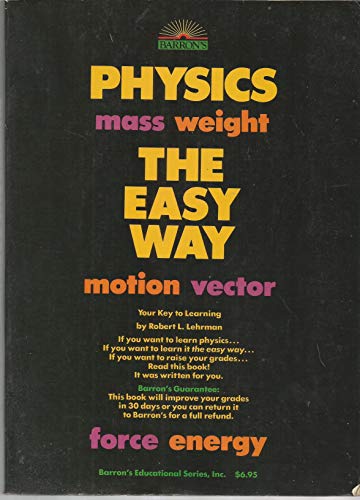 Stock image for Physics the Easy Way for sale by Front Cover Books