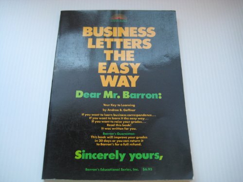 Stock image for Business Letters the Easy Way (Barron's Easy Way Ser.) for sale by Top Notch Books
