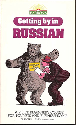 Imagen de archivo de Getting by in Russian; A quick beginner's course for tourists and businesspeople a la venta por Alf Books