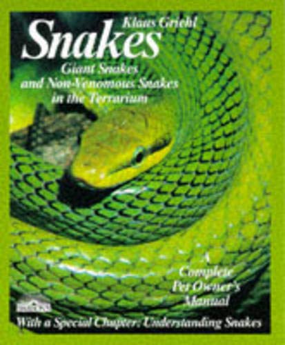 Stock image for Snakes: Giant Snakes and Non-Venomous Snakes in the Terrarium : Everything About Purchase, Care, Nutrition, and Diseases (Complete Pet Owner's Manual) (English and German Edition) for sale by SecondSale