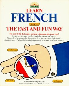 Stock image for Learn French the Fast and Fun Way/With Pull-Out Bilingual Dictionary (Learn the Fast Fun Way) (English and French Edition) for sale by Seattle Goodwill