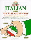 9780812028546: Learn Italian the Fast and Fun Way/With Pull-Out Bilingual Dictionary