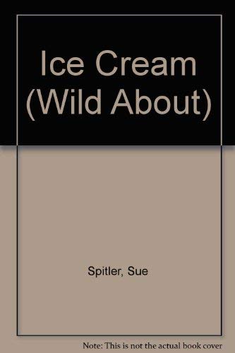 9780812029161: Ice Cream (Wild About S.)