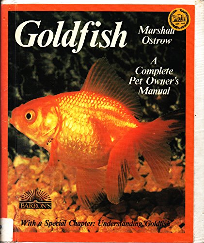 Stock image for Goldfish : A Complete Pet Owner's Manual for sale by Better World Books: West