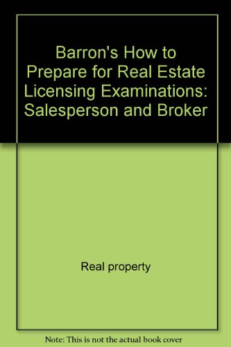 Stock image for Barron's How to Prepare for Real Estate Licensing Examinations: Salesperson and Broker (Barron's How to Prepare for the Real Estate Licensing Exams: Salesperson, Broker, Appraiser) for sale by Wonder Book