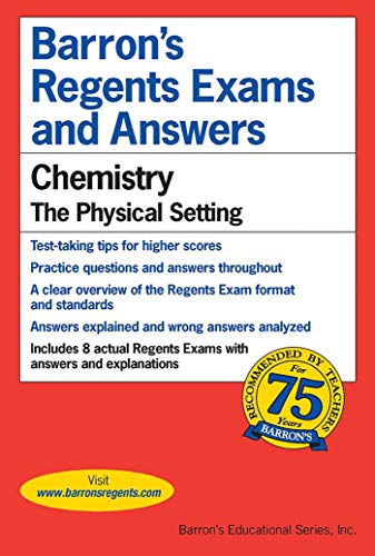 Beispielbild fr Barrons's Regents Exams and Answers: Chemistry, the Physical Setting zum Verkauf von Gulf Coast Books