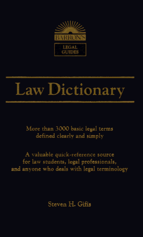 Law Dictionary (Barron's Law Dictionary) (9780812033809) by Steven H. Gifis